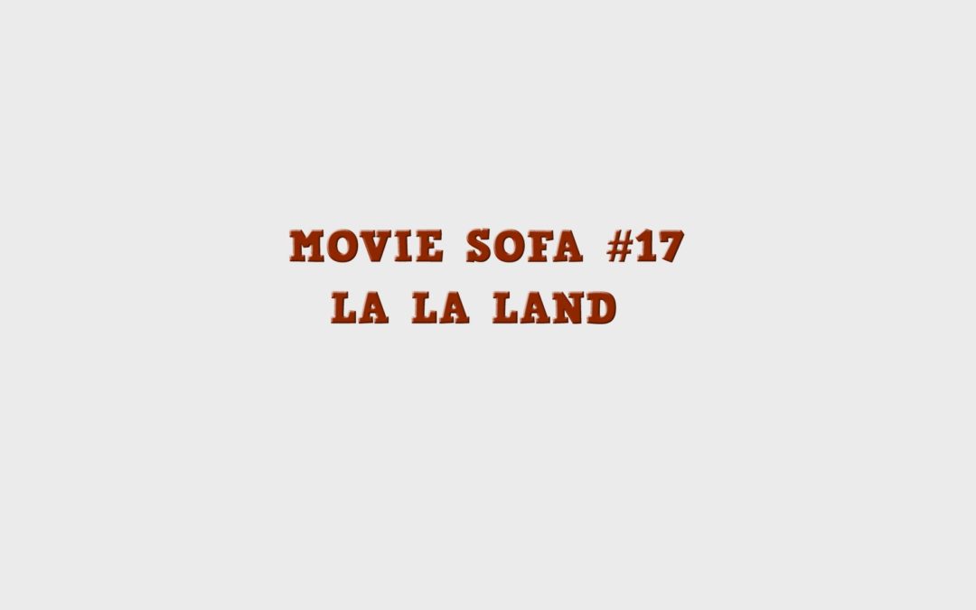 #17: La La Land
